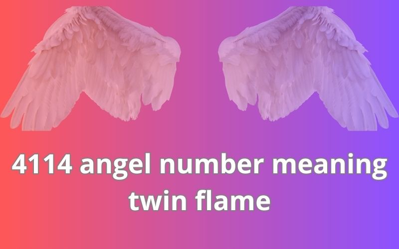 4114 angel number meaning twin flame