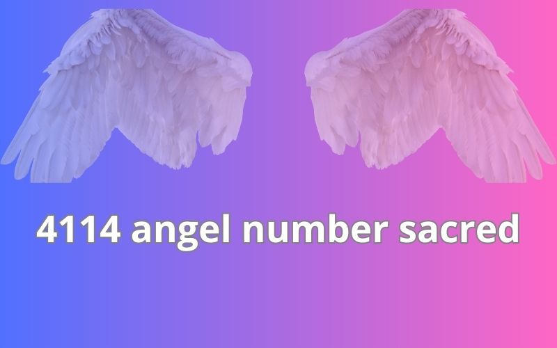 4114 angel number sacred